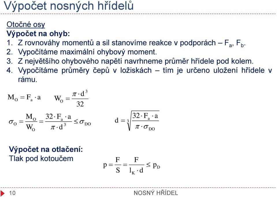 . Vypočítáme maximální ohybový moment.