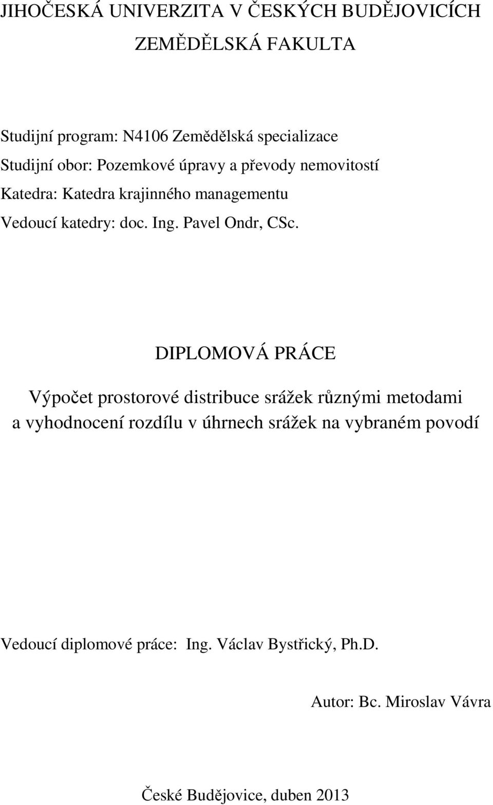 Pavel Ondr, CSc.