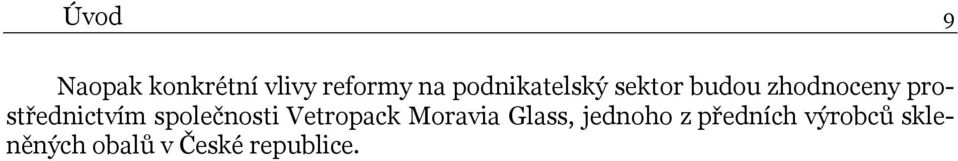 prostřednictvím společnosti Vetropack Moravia