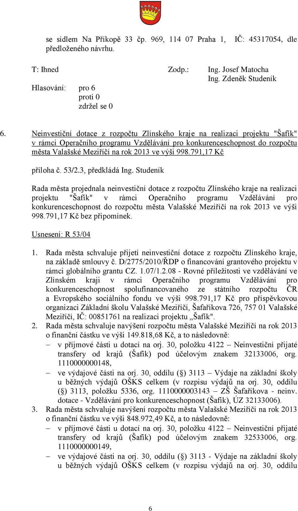 791,17 Kč příloha č. 53/2.3, předkládá Ing.