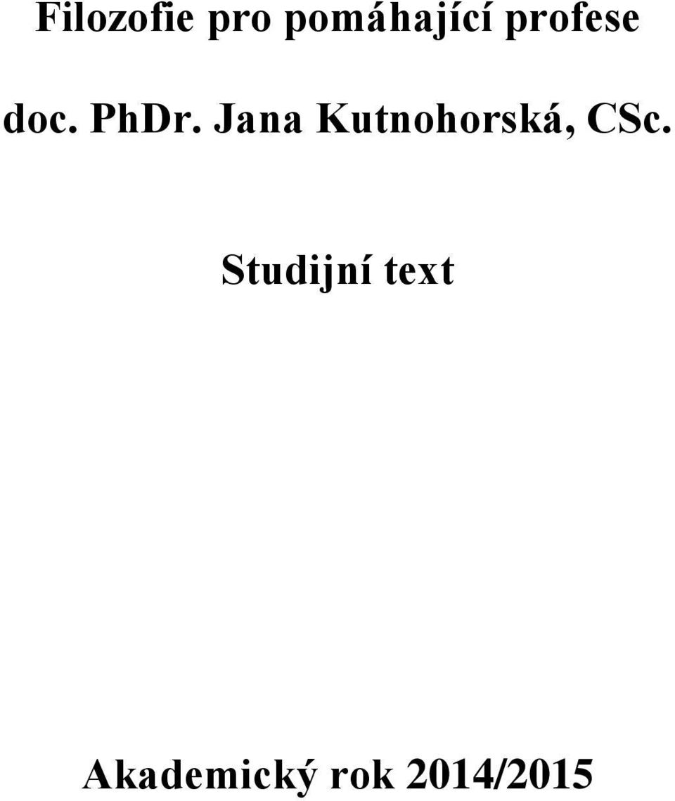 Jana Kutnohorská, CSc.