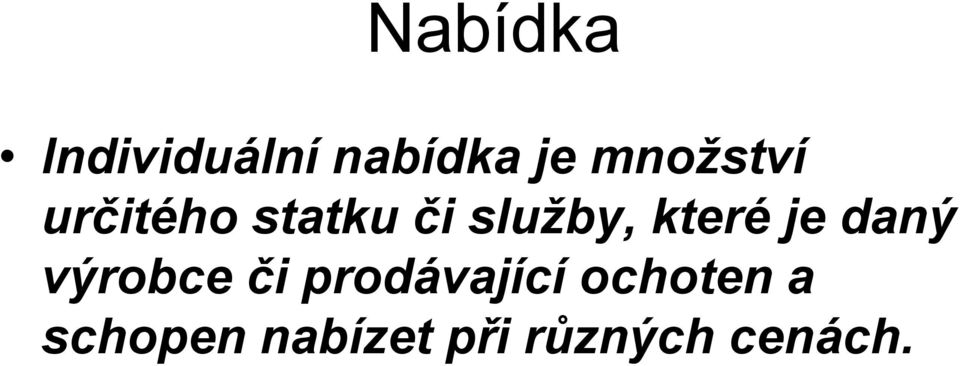 které je daný výrobce či prodávající