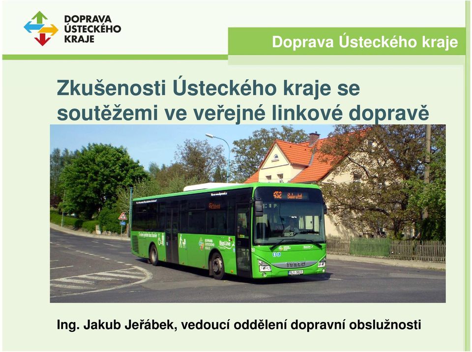 veřejné linkové dopravě Ing.