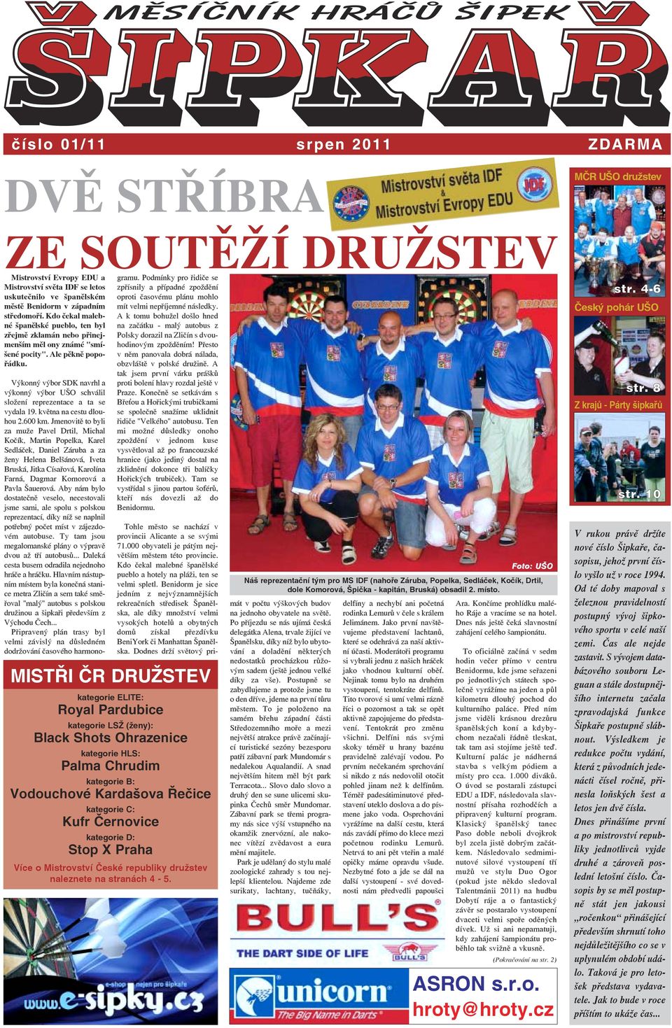 Výkonný výbor SDK navrhl a výkonný výbor UŠO schválil složení reprezentace a ta se vydala 19. května na cestu dlouhou 2.600 km.