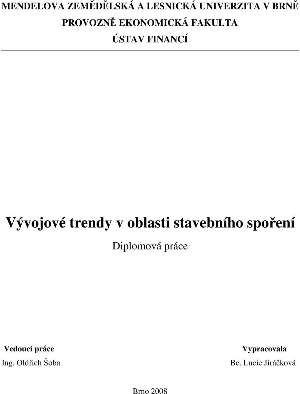 trendy v oblasti stavebního spoření Diplomová práce