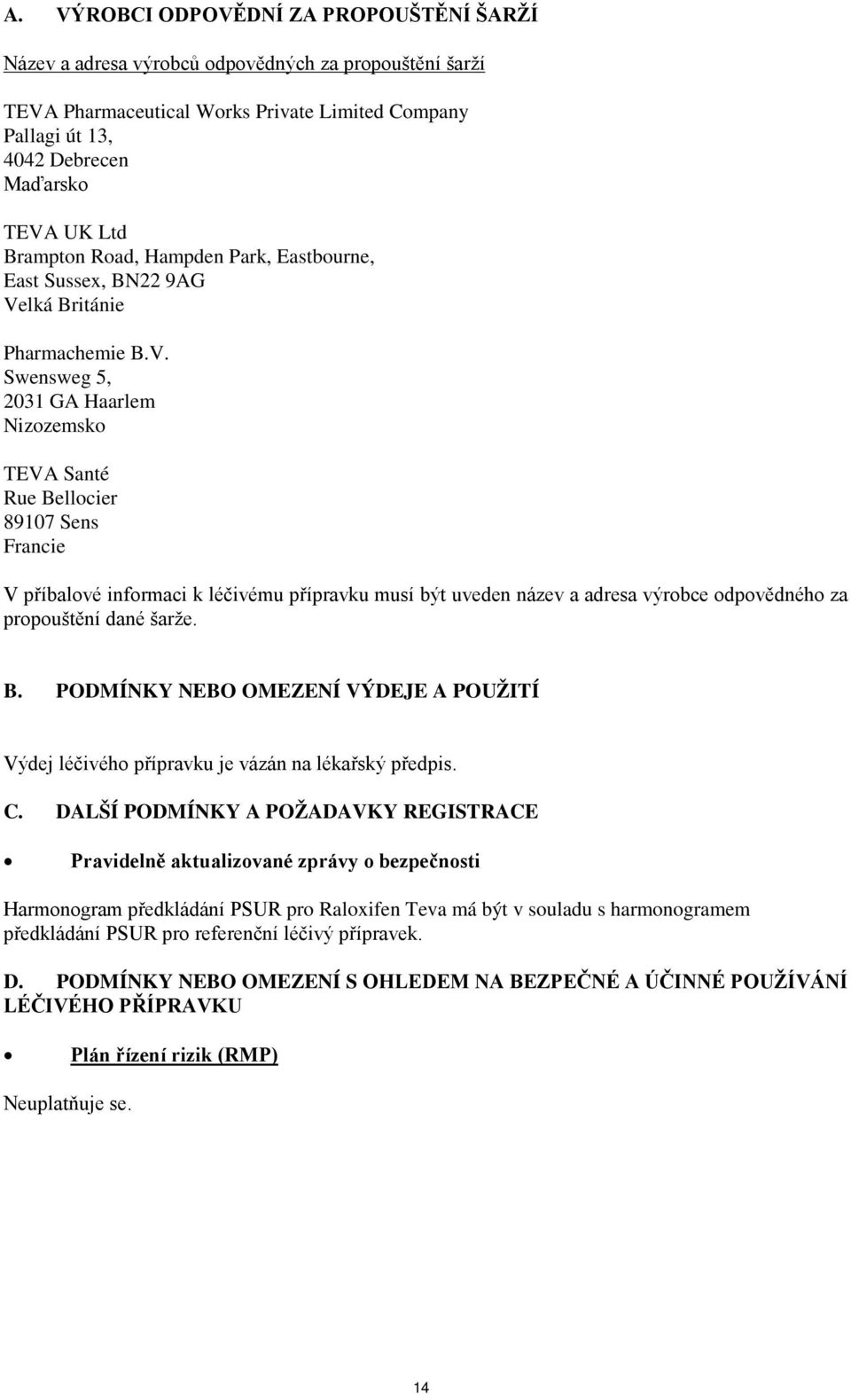 lká Británie Pharmachemie B.V.
