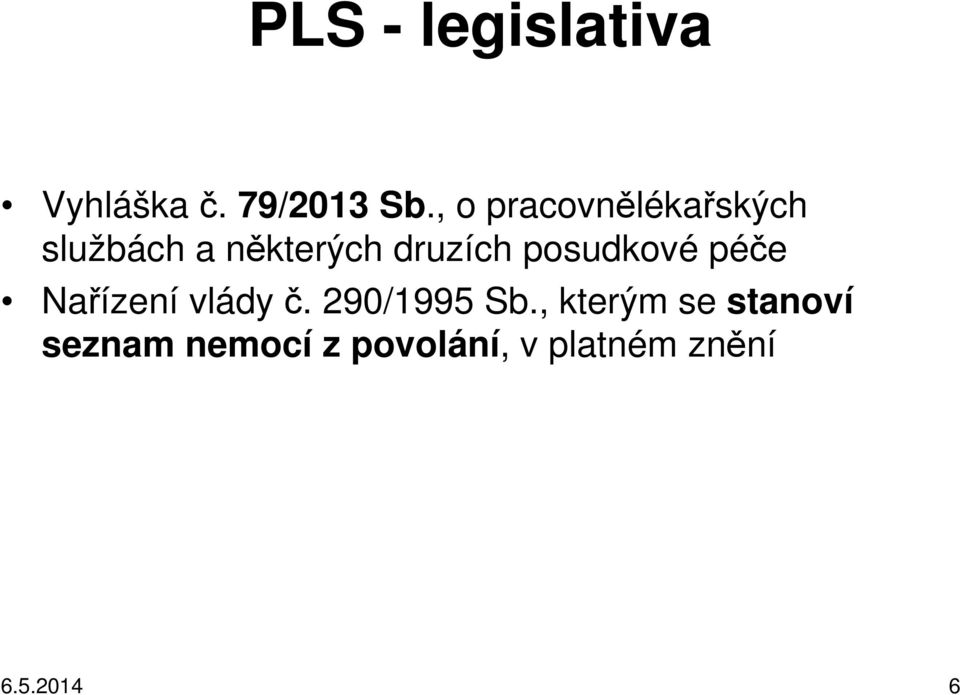 posudkové péče Nařízení vlády č. 290/1995 Sb.