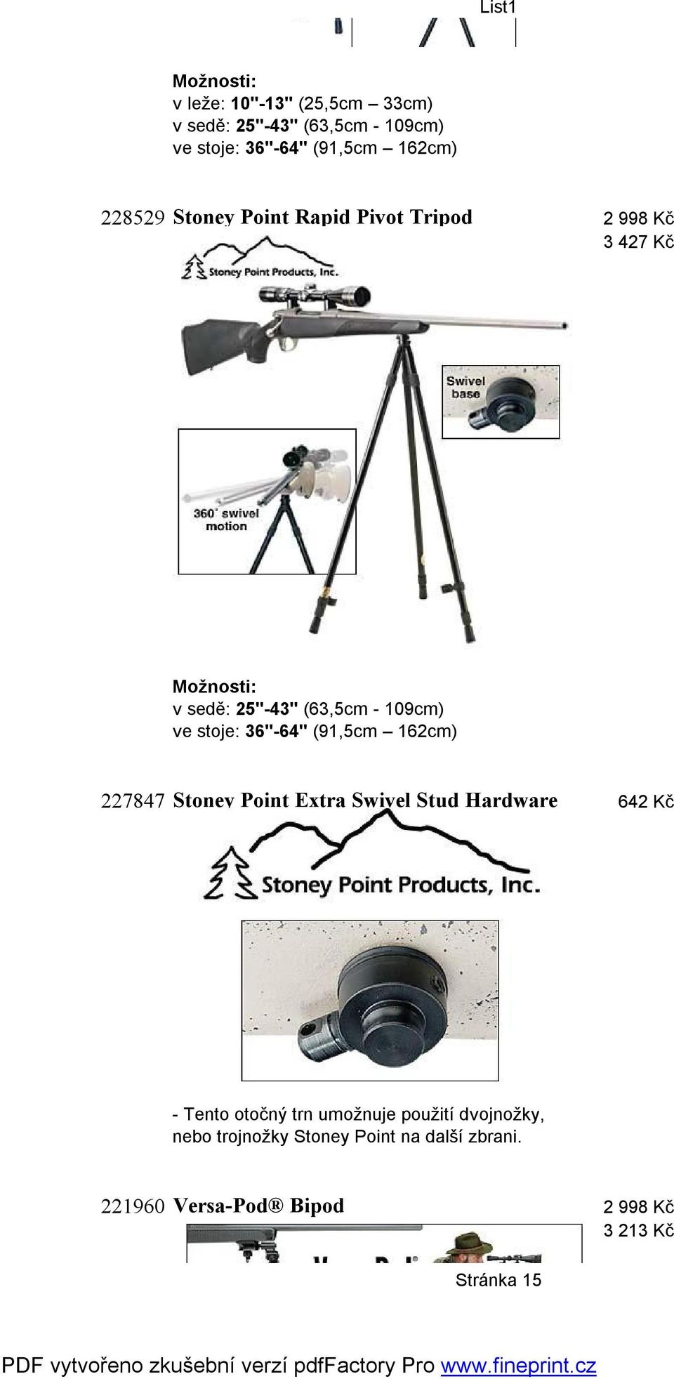 (91,5cm 162cm) 227847 Stoney Point Extra Swivel Stud Hardware 642 Kč - Tento otočný trn umožnuje