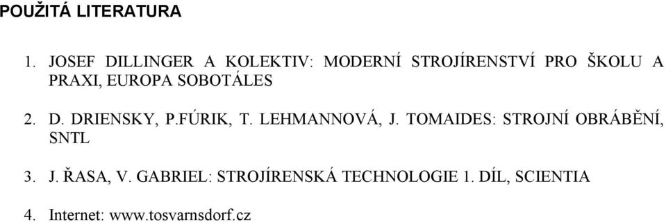 EUROPA SOBOTÁLES 2. D. DRIENSKY, P.FÚRIK, T. LEHMANNOVÁ, J.