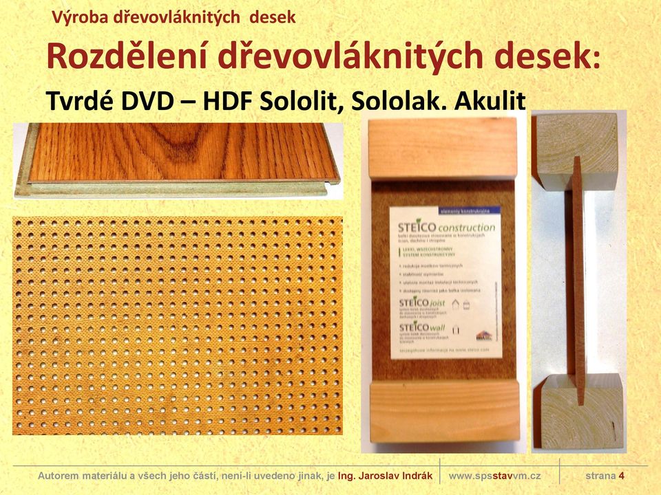 desek: Tvrdé DVD HDF Sololit,
