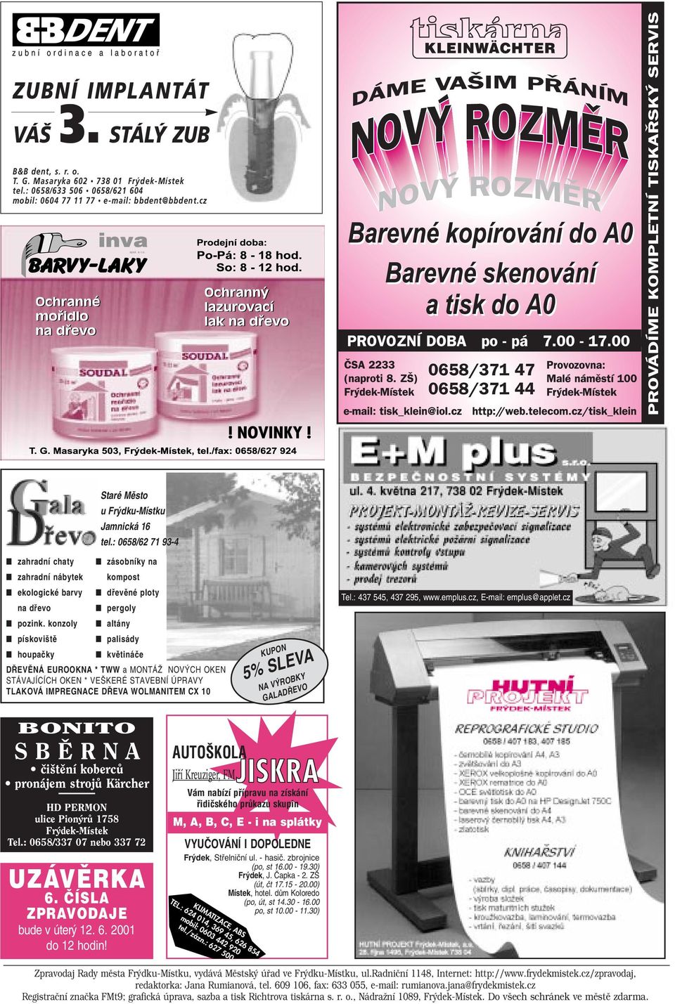 : 0658/62 71 93-4 zásobníky na kompost dfievûné ploty pergoly altány palisády kvûtináãe D EVùNÁ EUROOKNA * TWW a MONTÁÎ NOV CH OKEN STÁVAJÍCÍCH OKEN * VE KERÉ STAVEBNÍ ÚPRAVY TLAKOVÁ IMPREGNACE D EVA