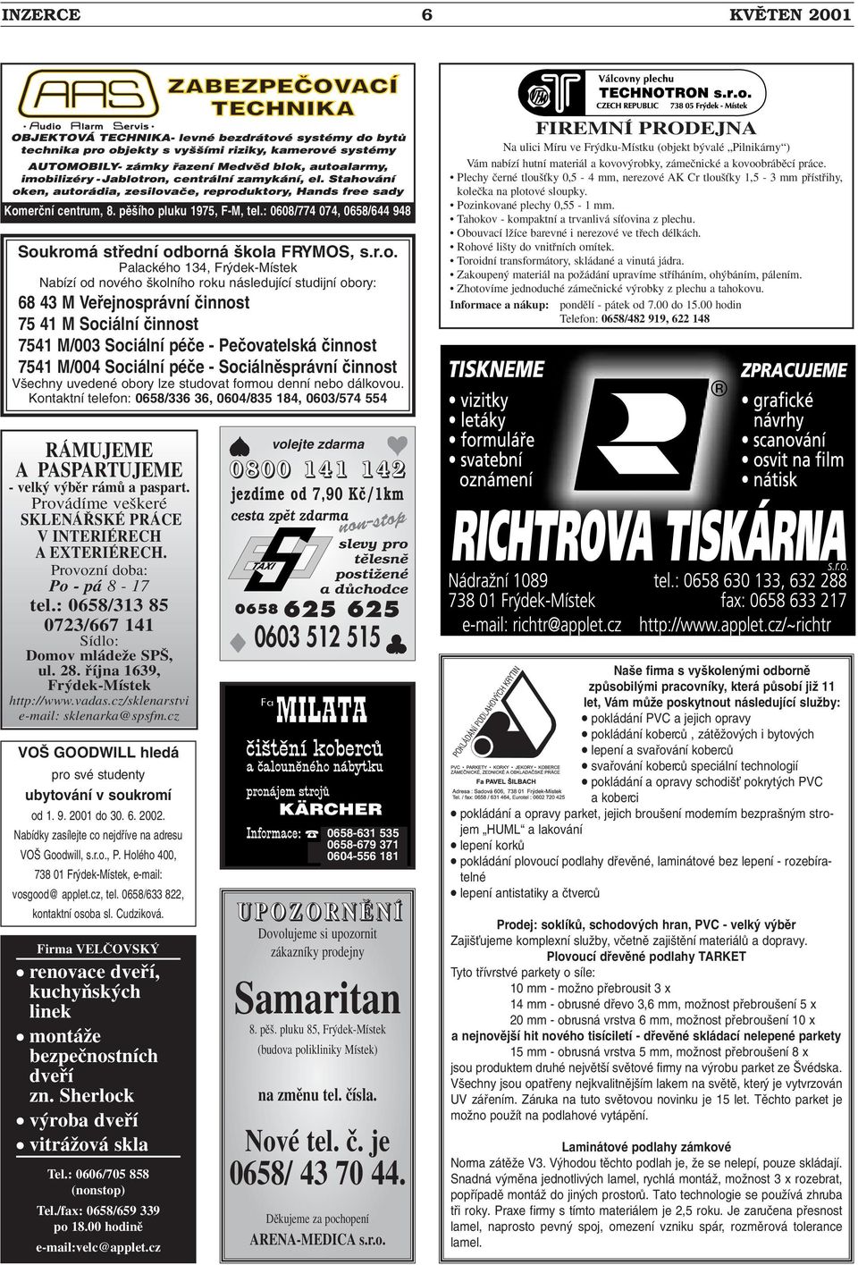 pluku 1975, F-M, tel.: 0608/774 074, 0658/644 948 Sou