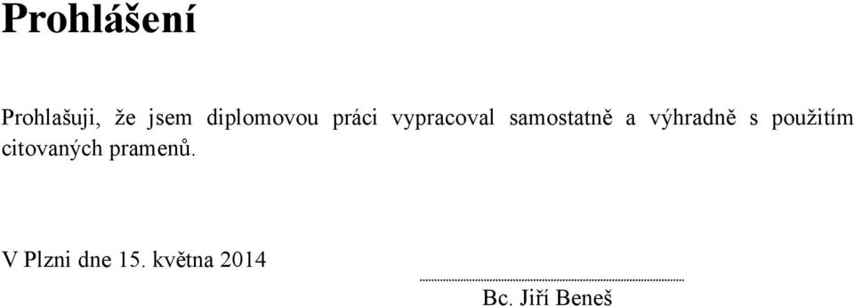 a výhradně s použitím citovaných
