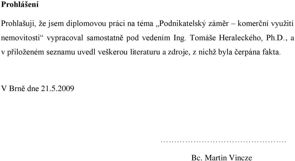 Tomáše Heraleckého, Ph.D.