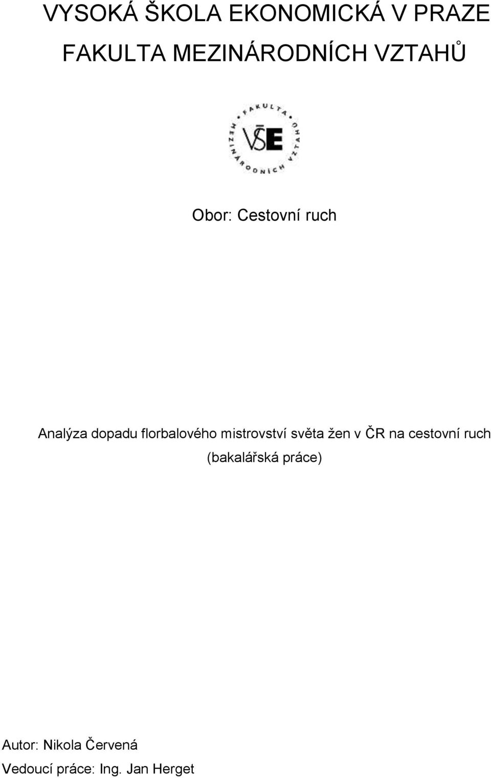 mistrovství světa žen v ČR na cestovní ruch (bakalářská