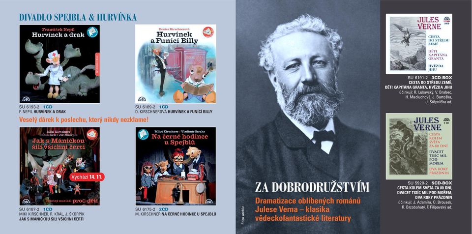 Štěpnička ad. SU 6187-2 1CD MIKI KIRSCHNER, R. KRÁL, J. ŠKORPÍK JAK S MÁNIČKOU ŠILI VŠICHNI ČERTI Vychází 14. 11. SU 6175-2 2CD M.