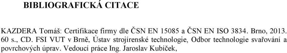 FSI VUT v Brně, Ústav strojírenské technologie, Odbor