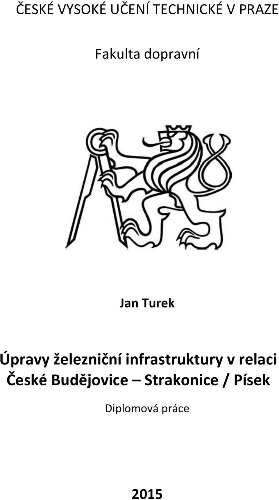 železniční infrastruktury v relaci České
