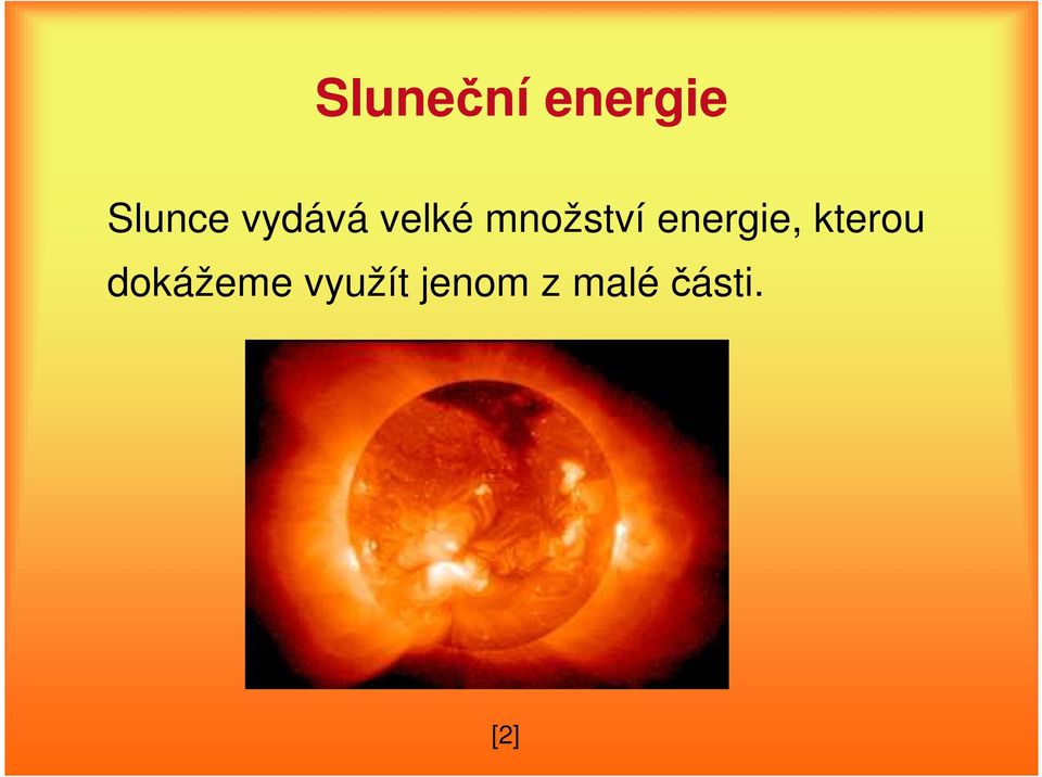 energie, kterou dokážeme