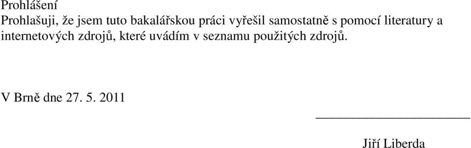 internetových zdrojů, které uvádím v seznamu