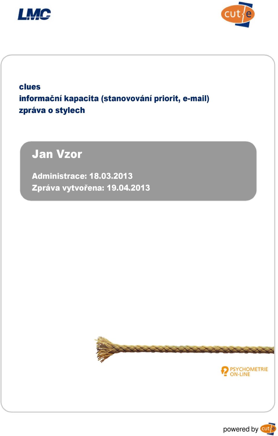 o stylech Jan Vzor Administrace: 18.