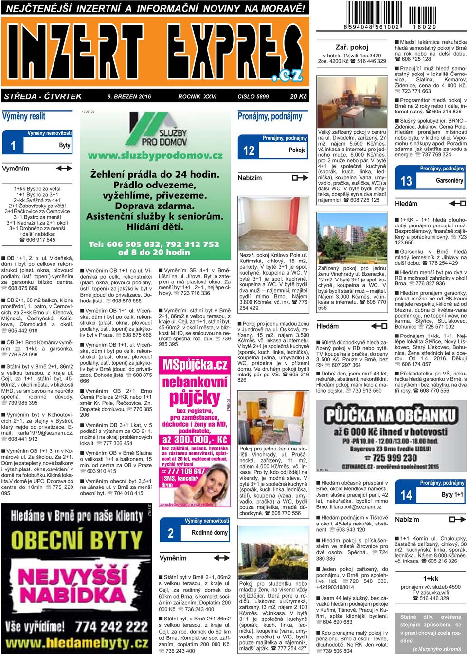 917 645. OB 1+1, 2. p. ul. Vídeňská, dům i byt po celkové rekonstrukci (plast. okna, plovoucí podlahy, ústř. topení) vyměním za garsonku blízko centra.