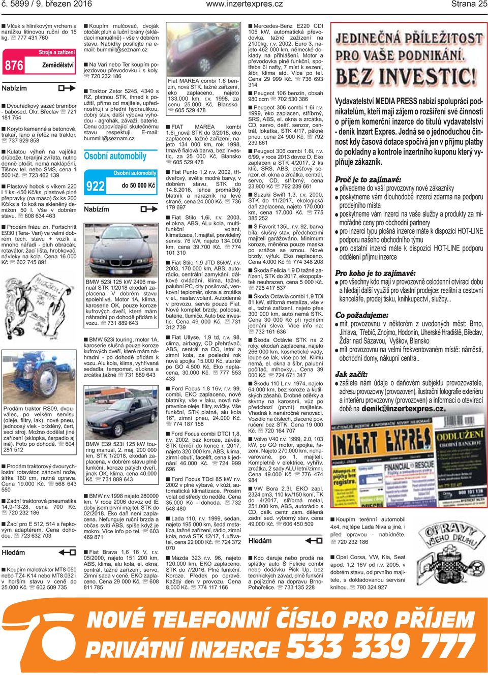 nebo SMS, cena 1 500 Kč. 723 462 139 Plastový hobok s víkem 220 l 1 ks: 450 Kč/ks, plastové plné přepravky (na maso) 5x ks 200 Kč/ks a 1x koš na skleněný demižon 50 l. Vše v dobrém stavu.