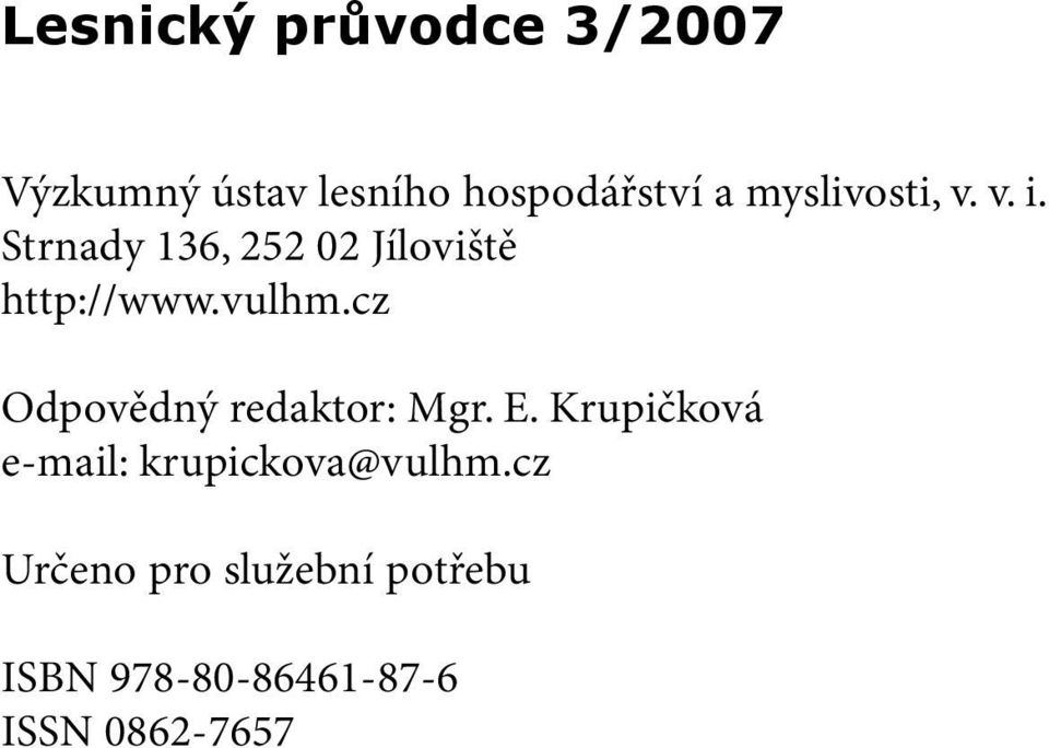vulhm.cz Odpovědný redaktor: Mgr. E.