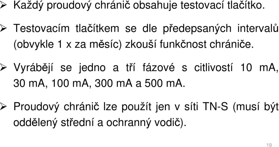 funkčnost chrániče.