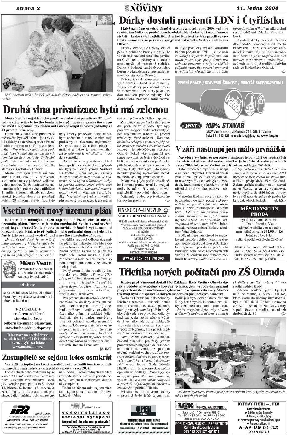Nájemníci tak budou mít anci odkoupit si bytové jednotky za 40 procent trïní ceny.