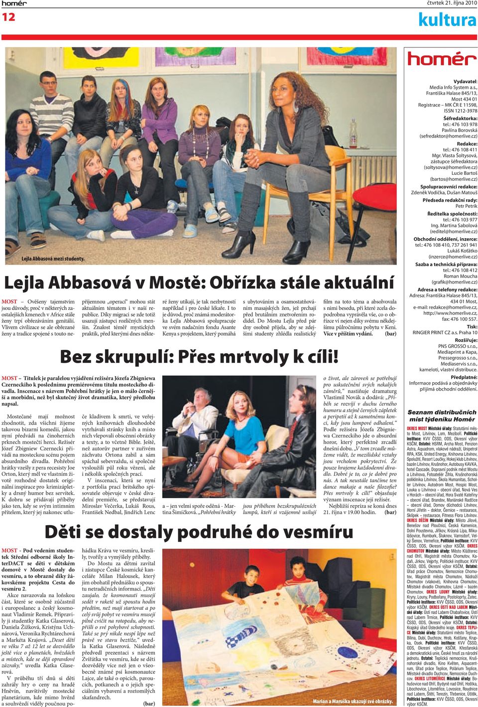 Režisér Józef Zbigniew Czernecki přivádí na mosteckou scénu pojem absurdního divadla.