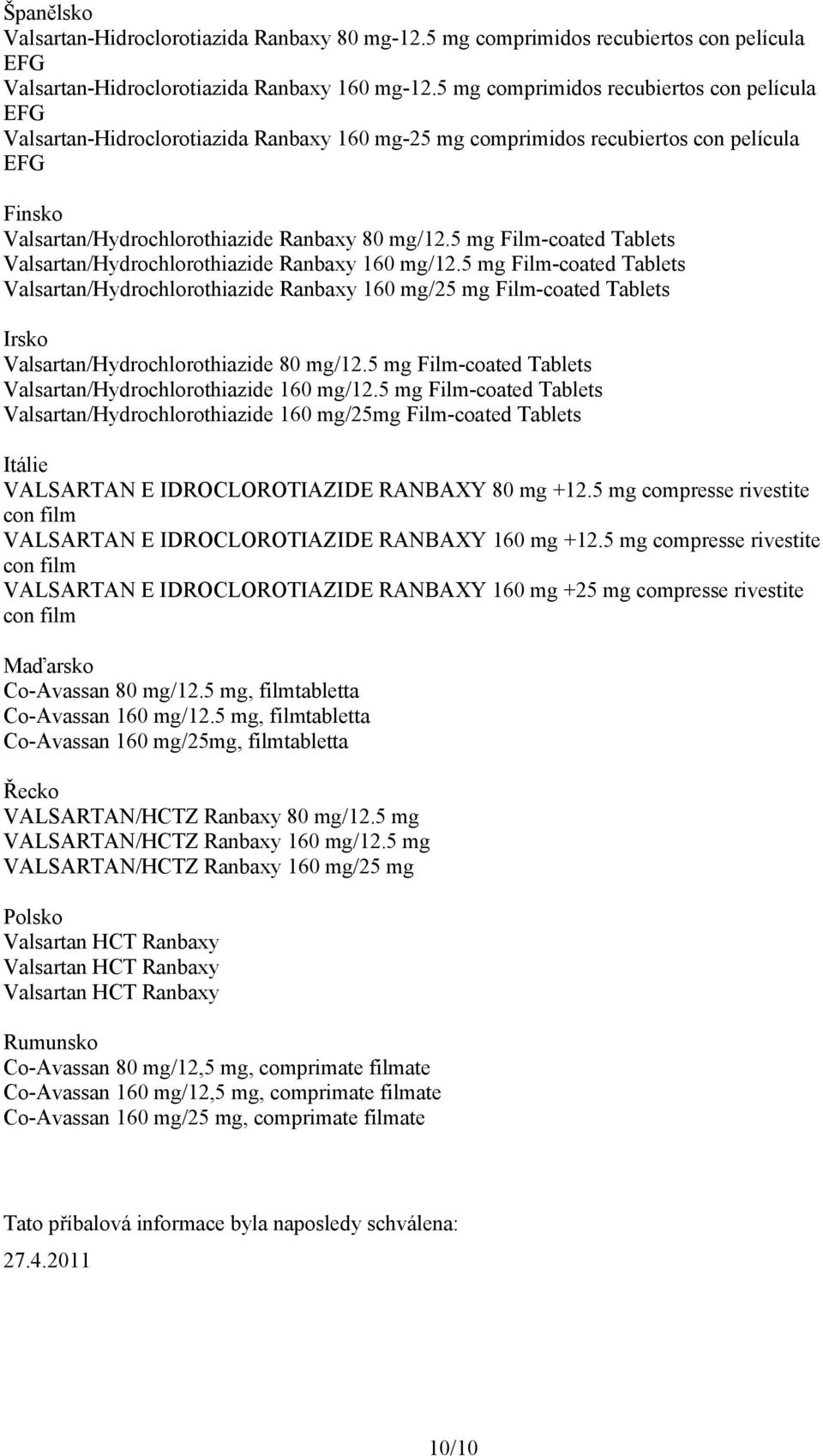 5 mg Film-coated Tablets Valsartan/Hydrochlorothiazide Ranbaxy 160 mg/12.