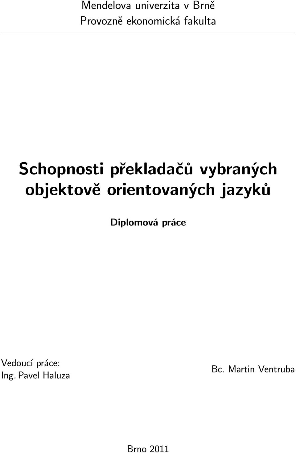 orientovaných jazyků Diplomová práce Vedoucí