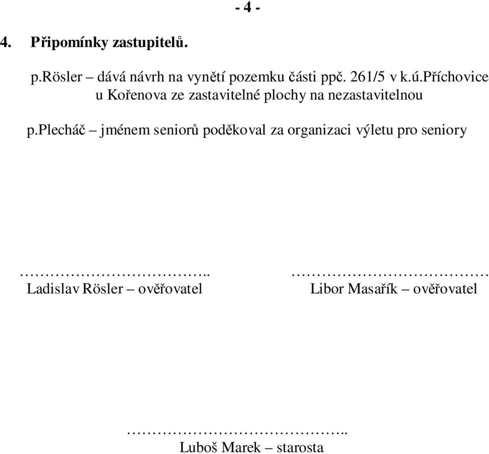 příchovice u Kořenova ze zastavitelné plochy na nezastavitelnou p.