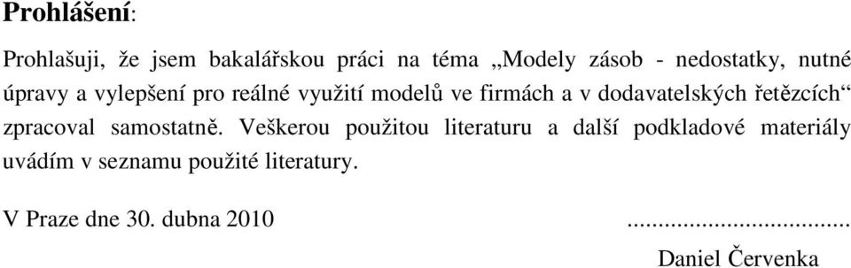 řetězcích zpracval samstatně.