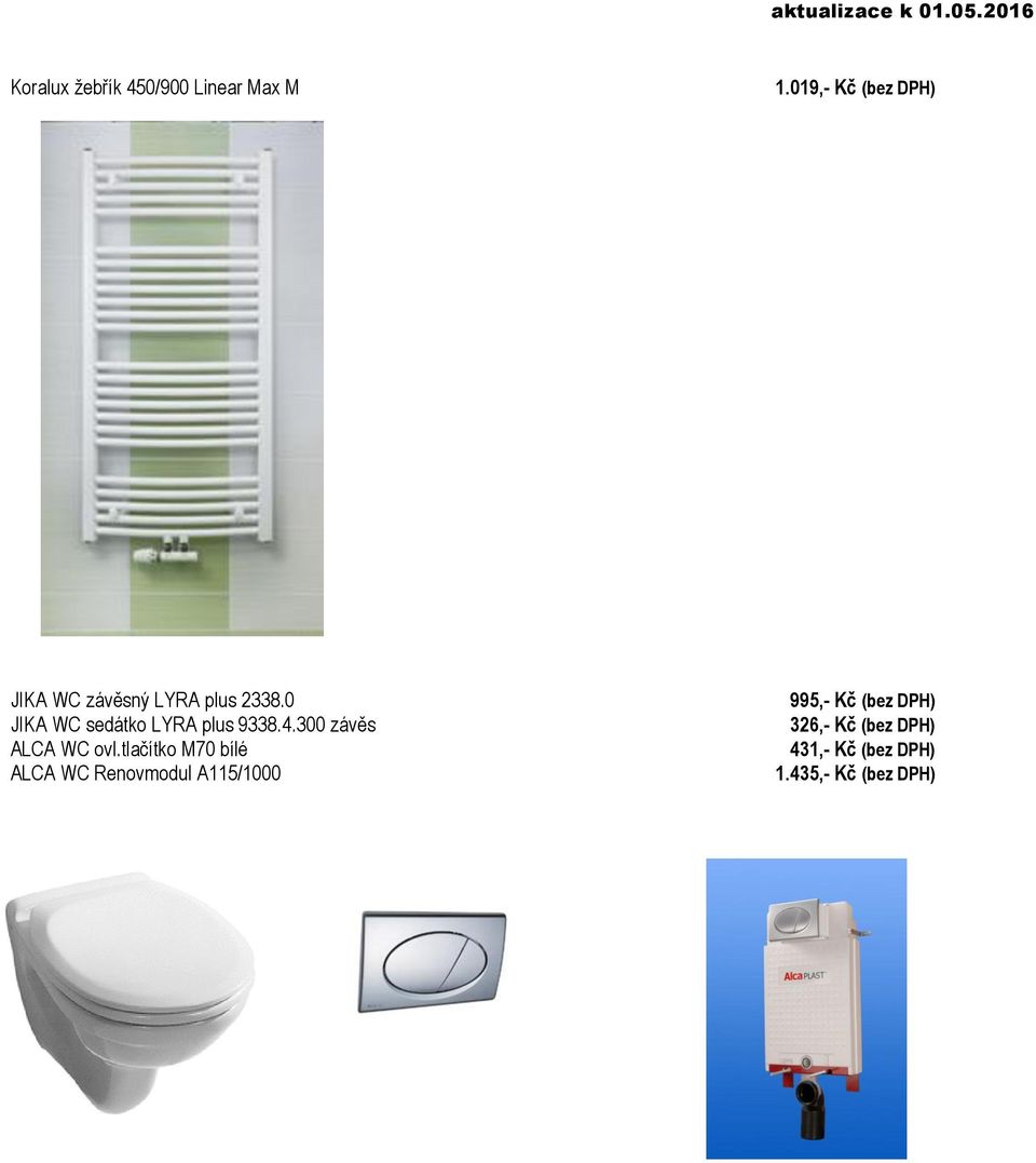 0 JIKA WC sedátko LYRA plus 9338.4.300 závěs ALCA WC ovl.