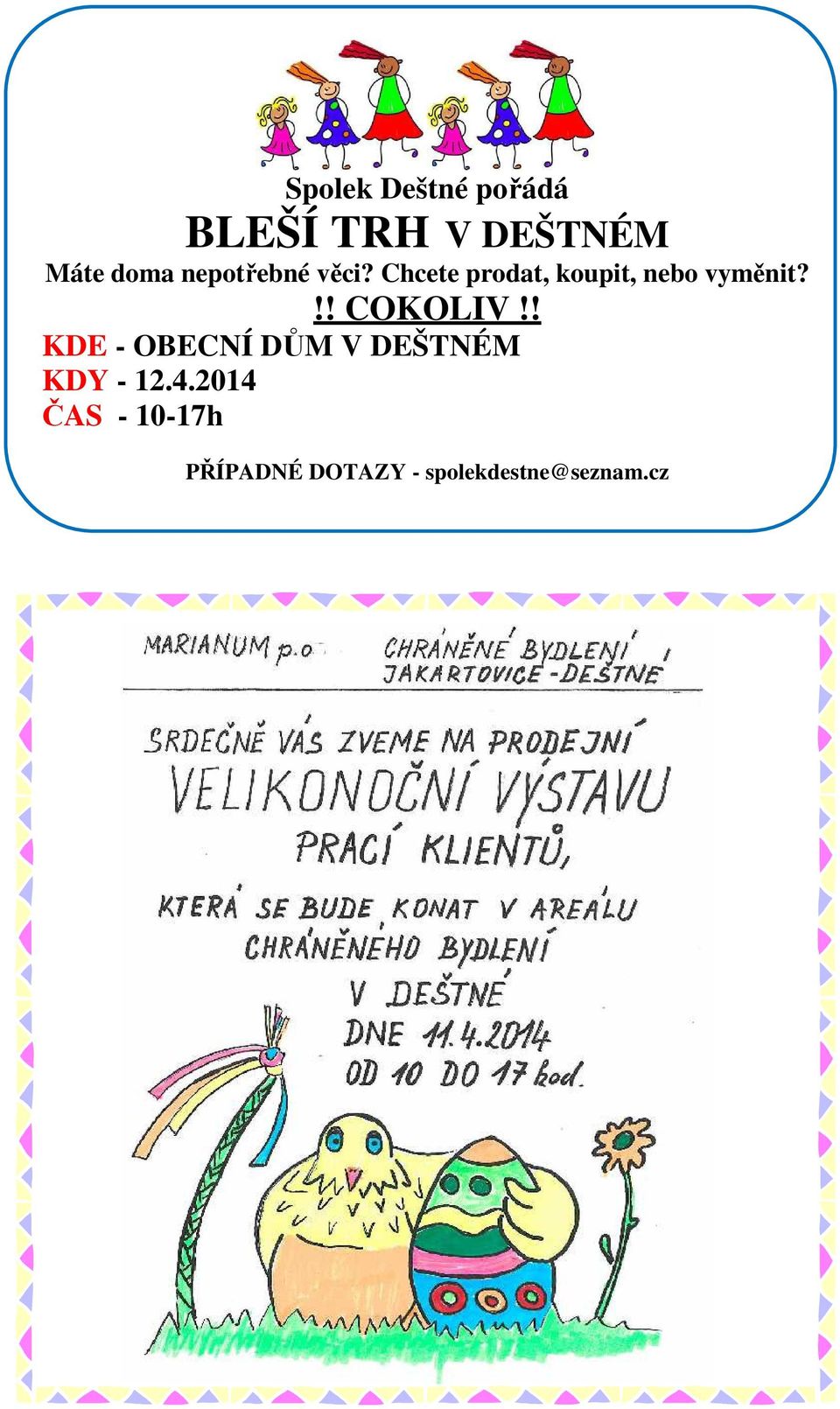 !! COKOLIV!! KDE - OBECNÍ DŮM V DEŠTNÉM KDY - 12.4.