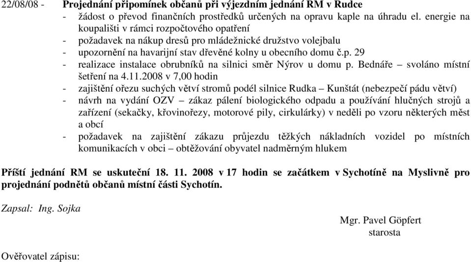 Bednáře svoláno místní šetření na 4.11.