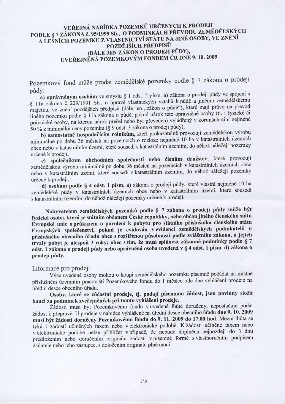 ,,ipravi vlasniki'ih vzah kpd6 a jin6mu zem6ddlsk6mu majeku, ve zn6ni pzd[jih piedpisri (d6le jen,,r6krr prid6"), kere maji pr6v na pievd jin6h pzemku pdle g lla iauiu prid6, pkud n6r$ 6 pr6''m6n6