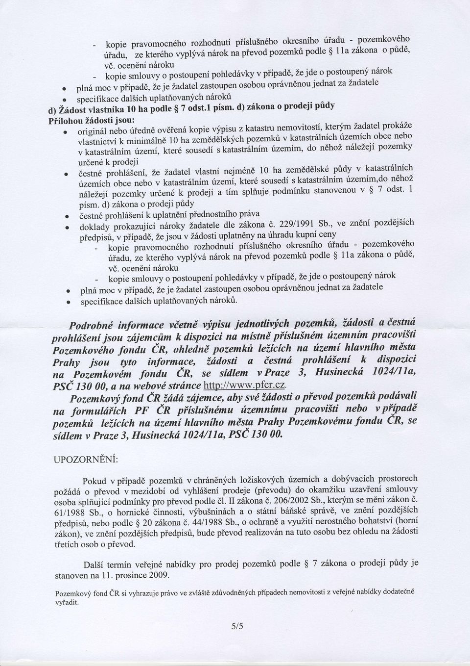 speif,rkaedalihuplaivanyhn6rku d) Z6d; vlasnika 10 ha pdle g Z Os.f pism.