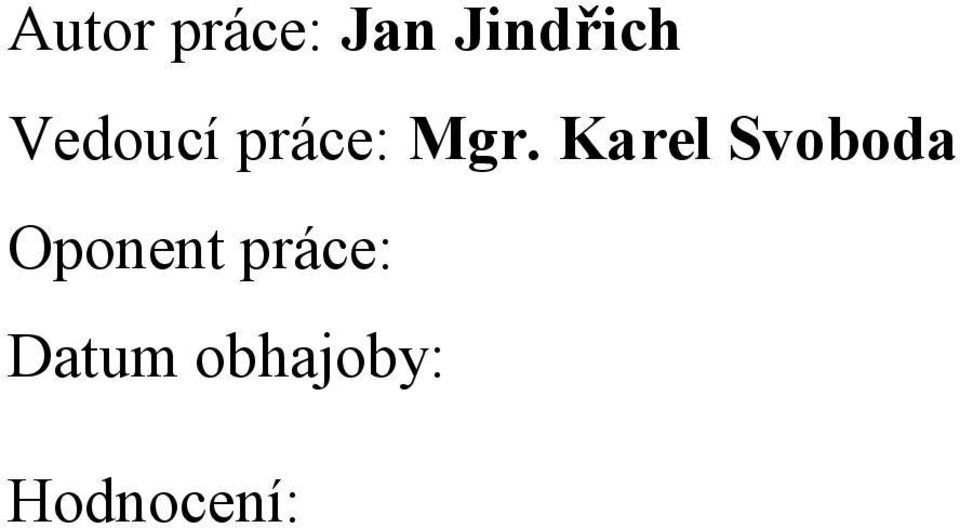 Karel Svoboda Oponent