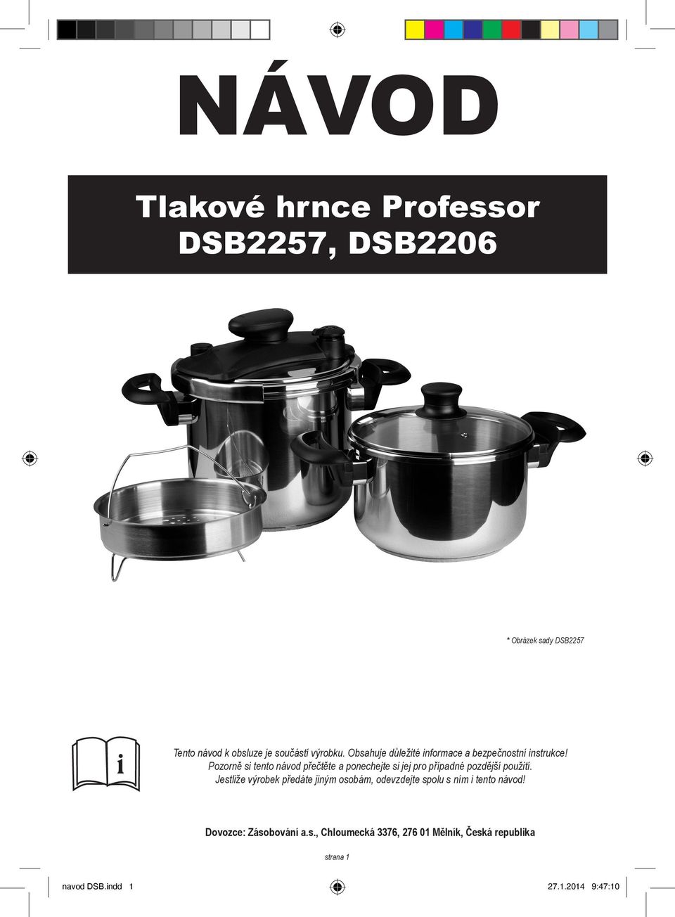 NÁVOD. Tlakové hrnce Professor DSB2257, DSB PDF Free Download
