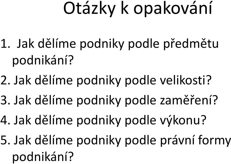 Jak dělíme podniky podle velikosti? 3.