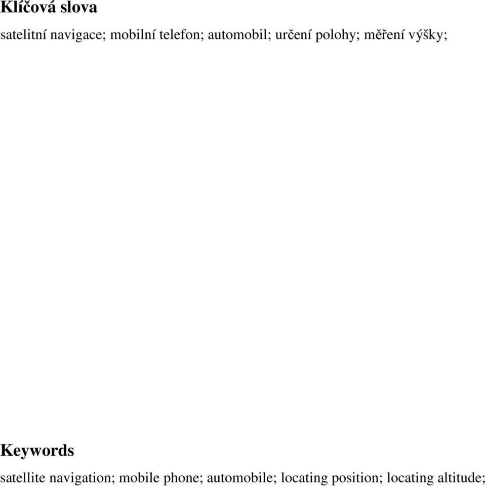 výšky; Keywords satellite navigation; mobile