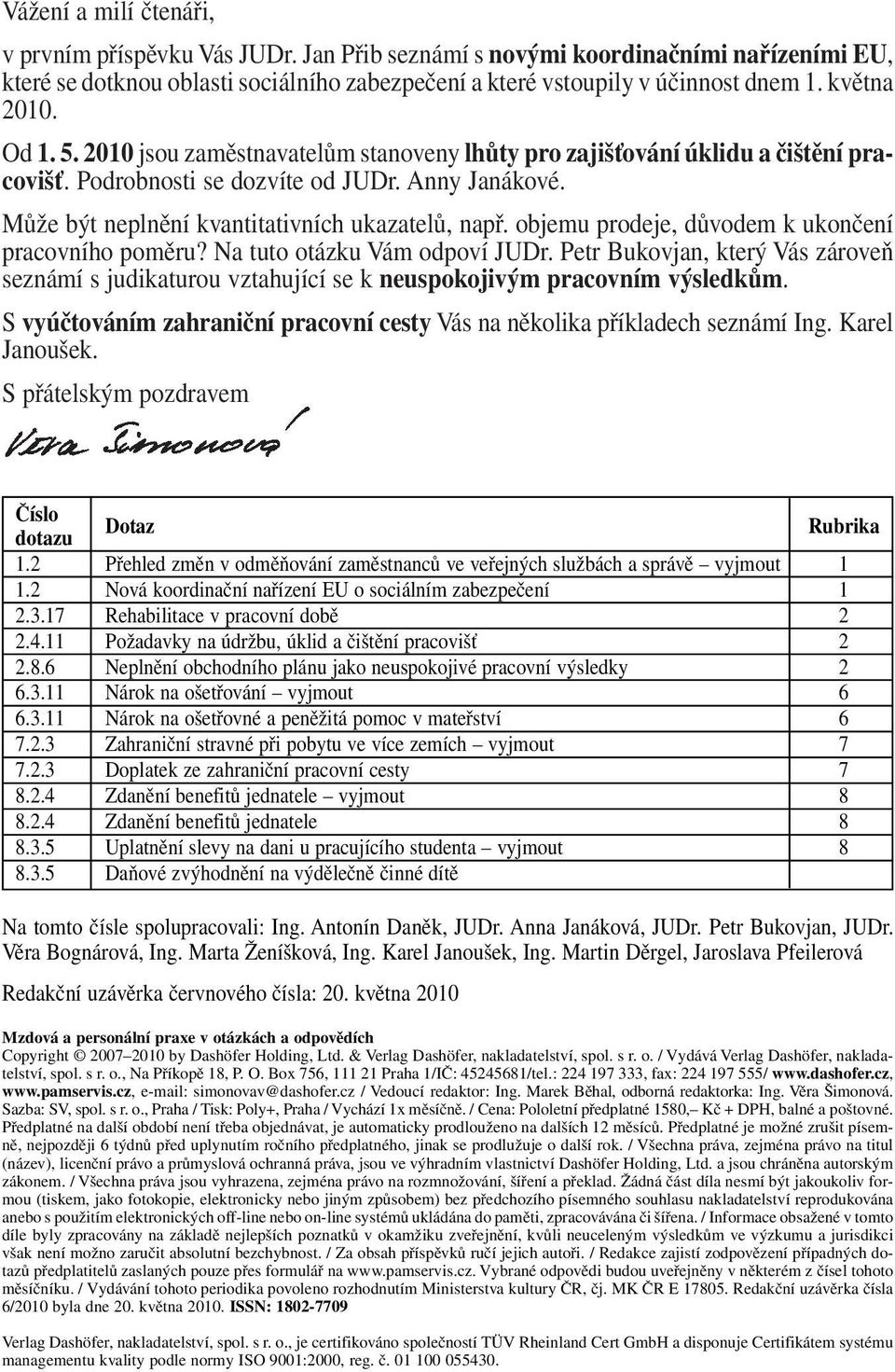 Může být neplnění kvantitativních ukazatelů, např. objemu prodeje, důvodem k ukončení pracovního poměru? Na tuto otázku Vám odpoví JUDr.