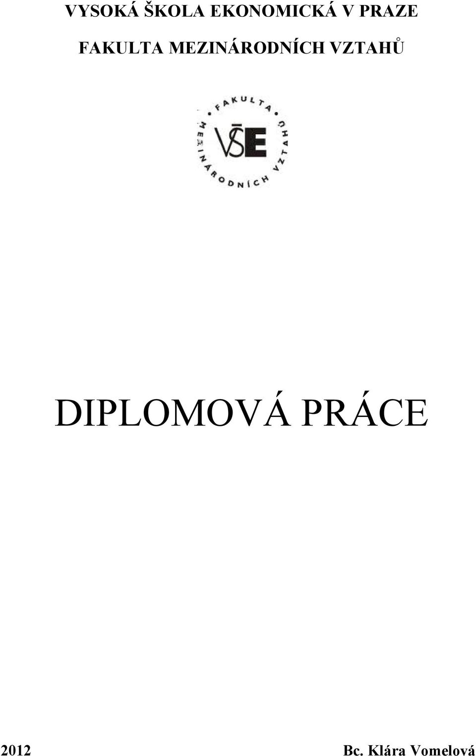 MEZINÁRODNÍCH VZTAHŮ