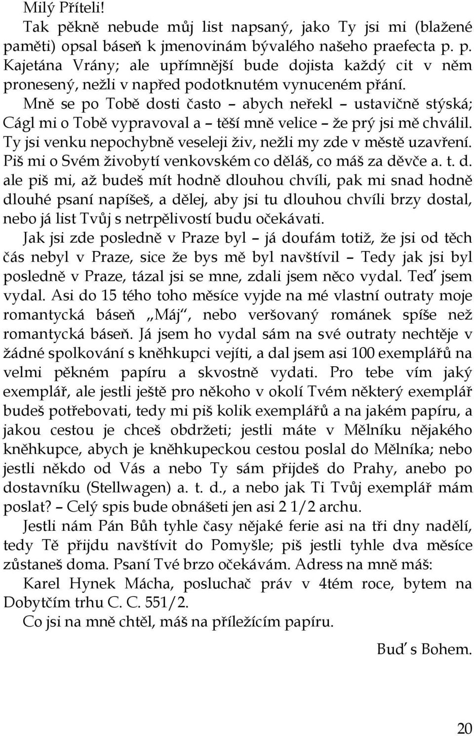 Piš mi o Svém ţivobytí venkovském co dě