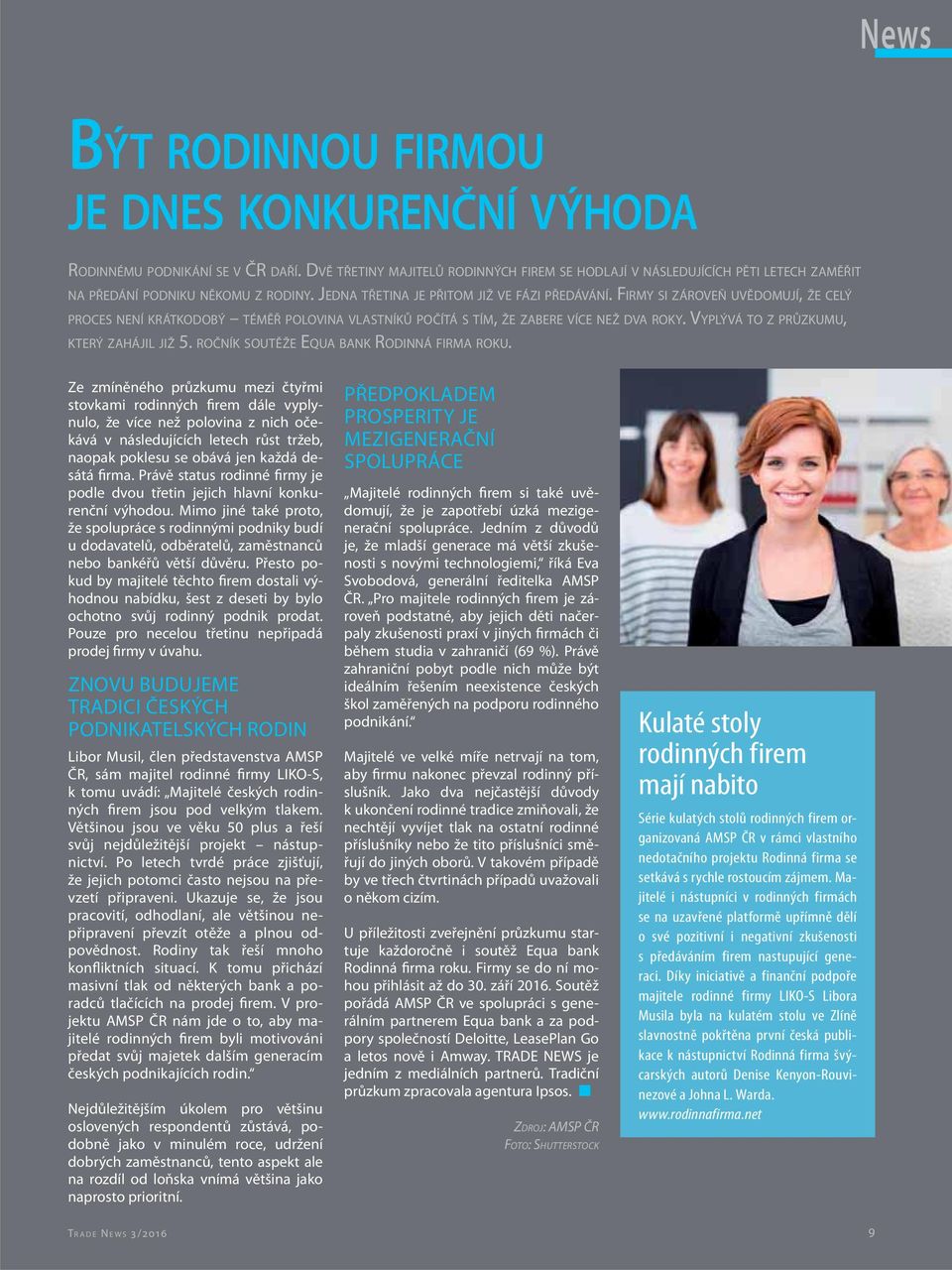 FIRMY SI ZÁROVEŇ UVĚDOMUJÍ, ŽE CELÝ PROCES NENÍ KRÁTKODOBÝ TÉMĚŘ POLOVINA VLASTNÍKŮ POČÍTÁ S TÍM, ŽE ZABERE VÍCE NEŽ DVA ROKY. VYPLÝVÁ TO Z PRŮZKUMU, KTERÝ ZAHÁJIL JIŽ 5.