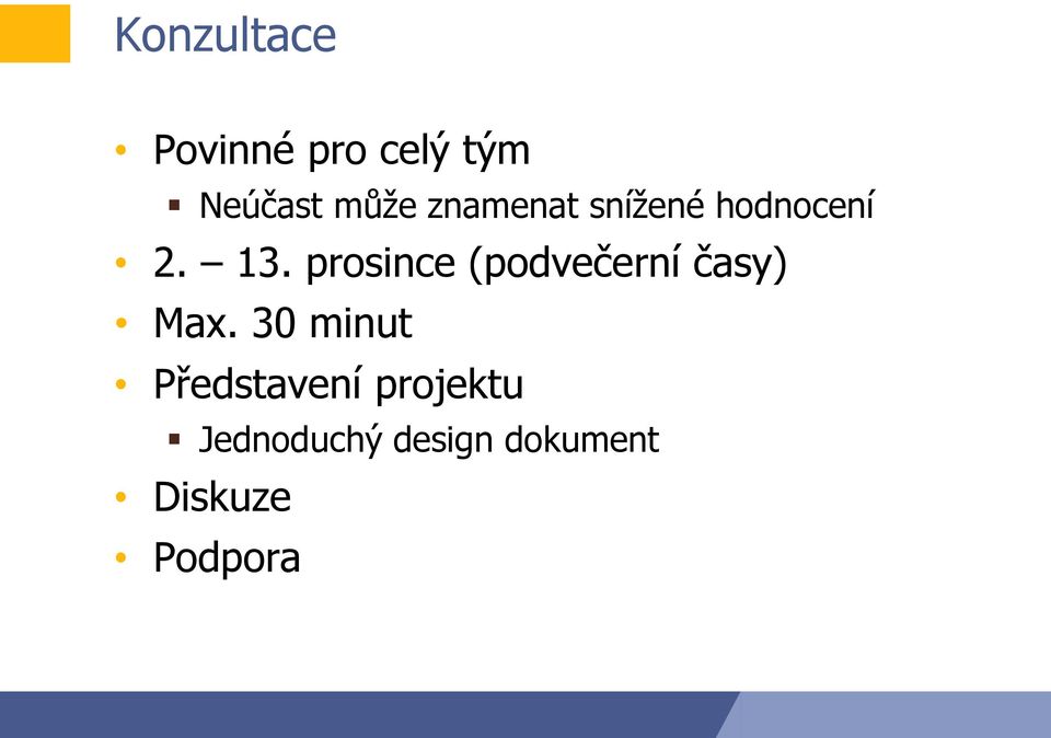 prosince (podvečerní časy) Max.