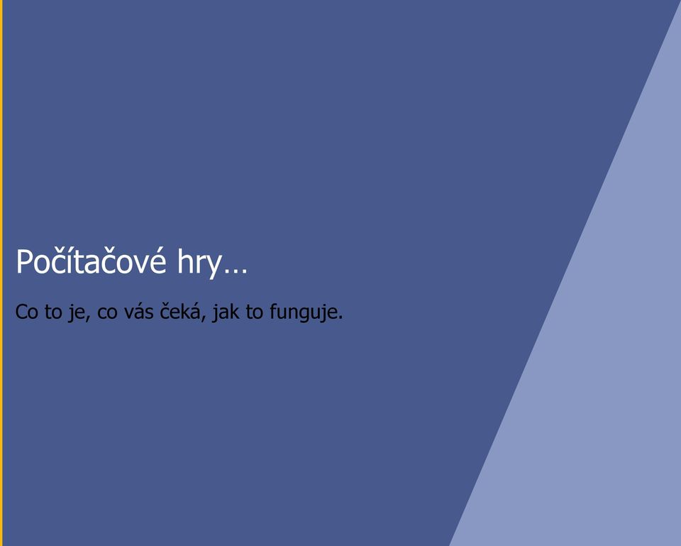 co vás čeká,